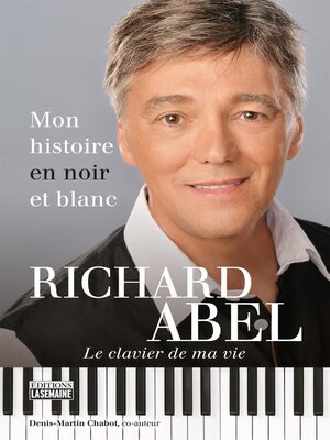 cover image of Richard Abel--Mon histoire en noir et blanc